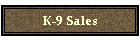 K-9 Sales