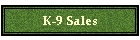 K-9 Sales