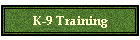 K-9 Training